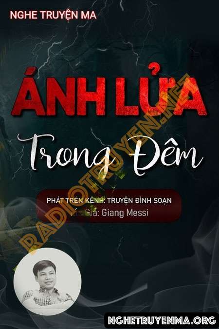 Nghe truyện Ánh Lửa Trong Đêm