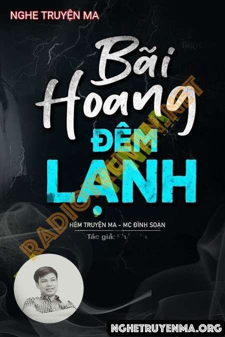 Nghe truyện Bãi Hoang Đêm Lạnh