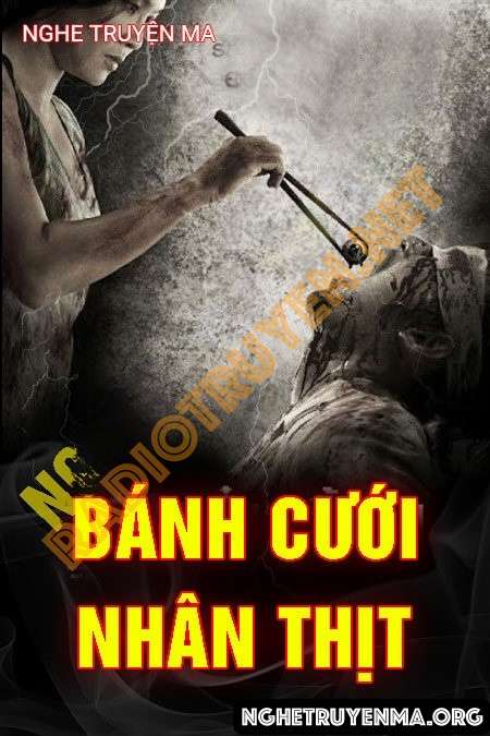 Nghe truyện Bánh Cưới Nhân Thịt