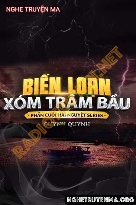 Nghe truyện Biển Loạn Xóm Trâm Bầu