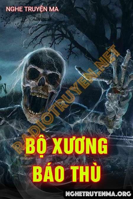 Nghe truyện Bộ Xương Báo Thù