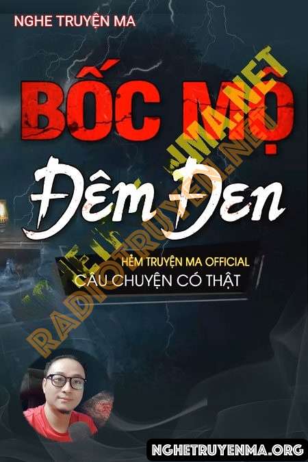 Nghe truyện Bốc Mộ Đêm Đen