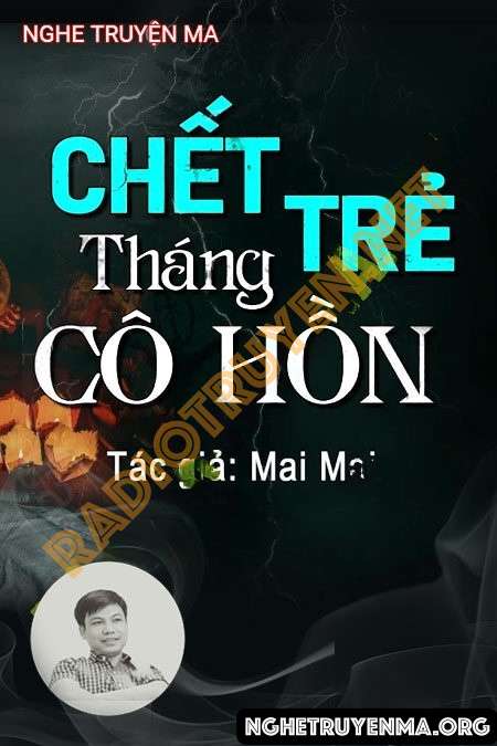 Nghe truyện C.hết Trẻ Tháng Cô Hồn