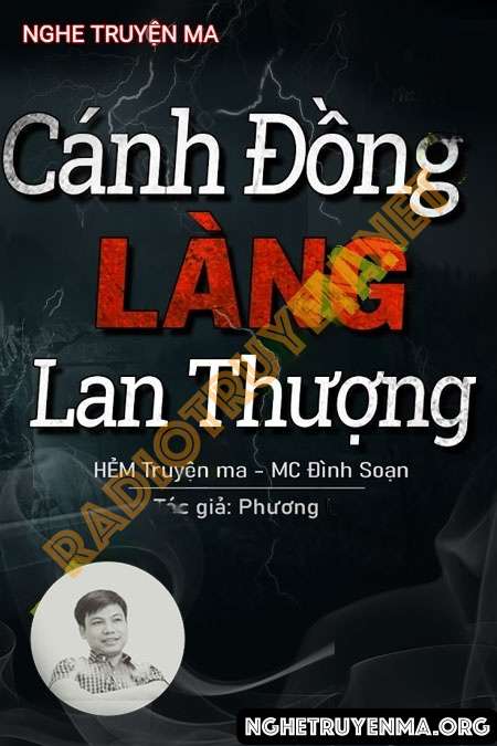 Nghe truyện Cánh Đồng Làng Lan Thượng