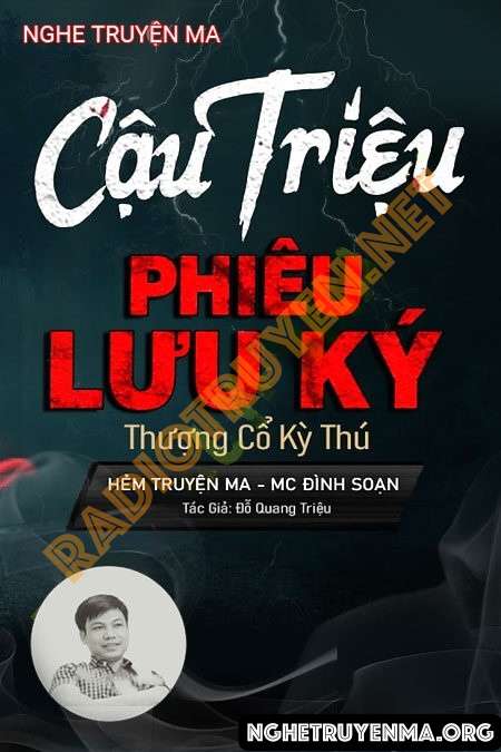 Nghe truyện Cậu Triệu Phưu Lưu Ký &#8211; Thượng Cổ Kỳ Thú