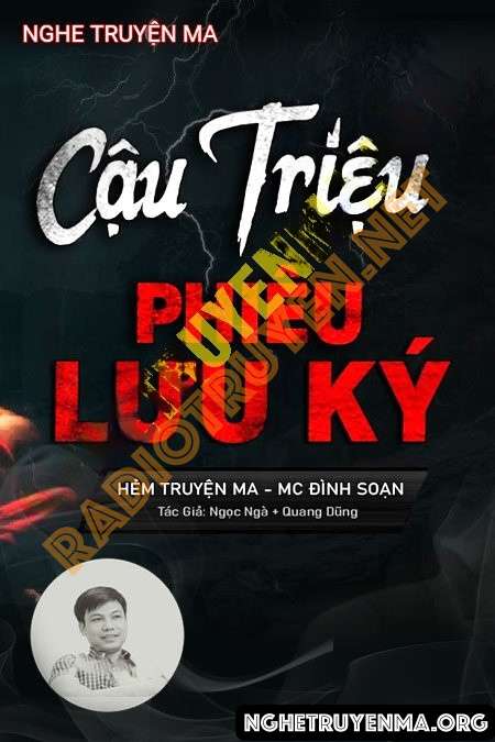 Nghe truyện Cậu Triệu Phưu Lưu Ký