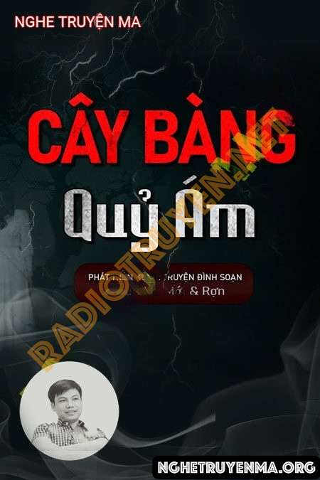 Nghe truyện Cây Bàng Quỷ Ám