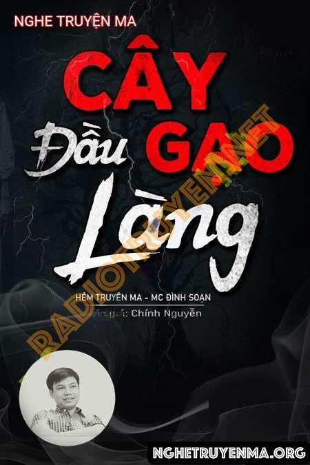 Nghe truyện Cây Gạo Đầu Làng