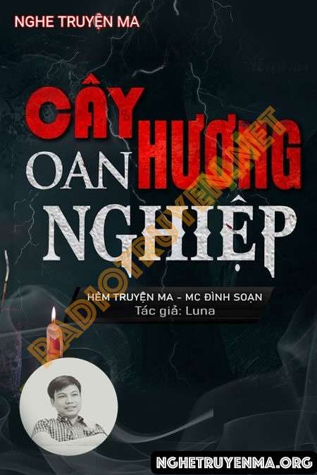 Nghe truyện Cây Hương Oan Nghiệp