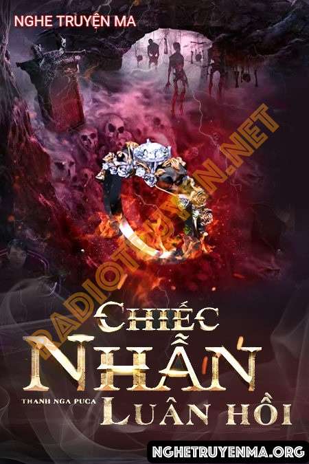 Nghe truyện Chiếc Nhẫn Luân Hồi