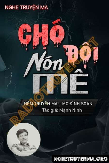 Nghe truyện Chó Đội Nón Mê