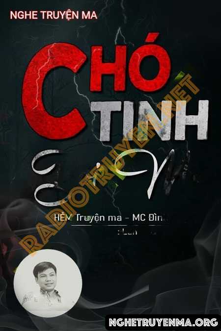 Nghe truyện Chó Tinh Bới Mả