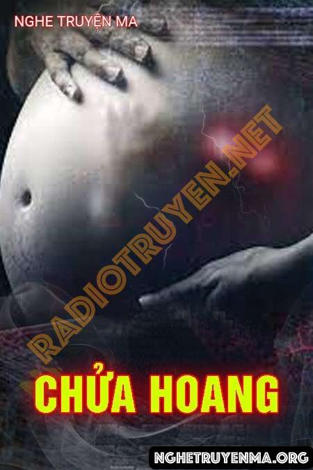 Nghe truyện Chửa Hoang