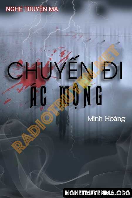 Nghe truyện Chuyến Đi Ác Mộng