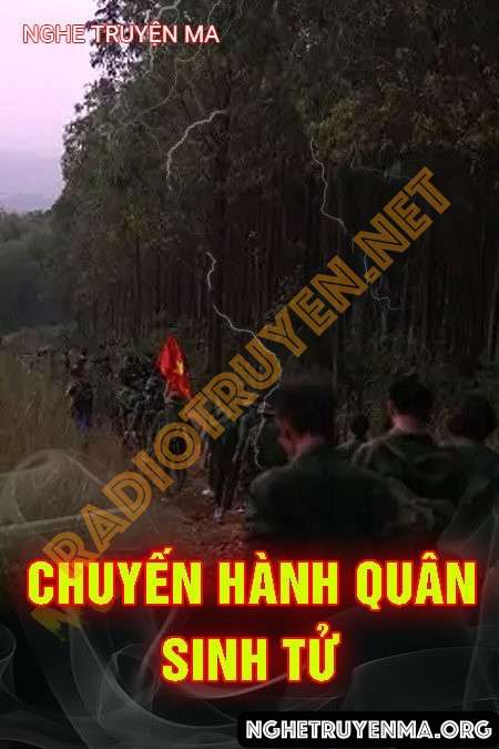 Nghe truyện Chuyến Hành Quân Sinh Tử