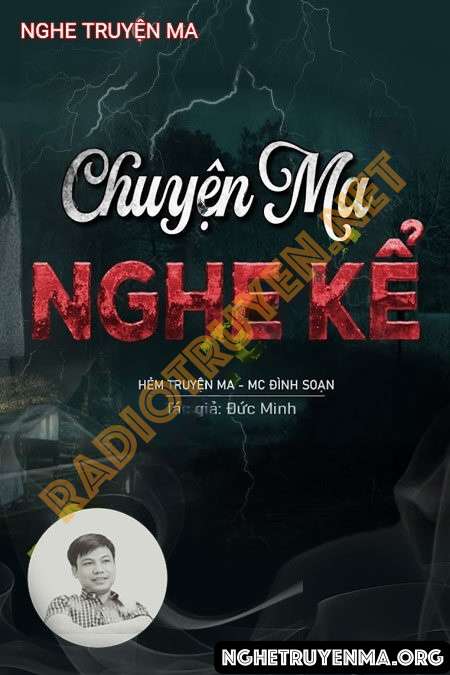 Nghe truyện Chuyện Ma Mà Tôi Được Nghe Kể