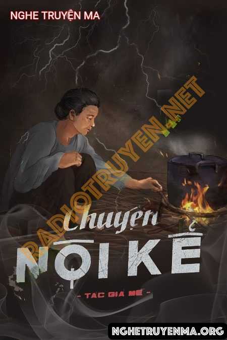 Nghe truyện Chuyện Nội Kể