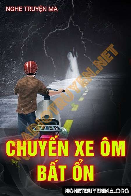 Nghe truyện Chuyến Xe Ôm Bất Ổn