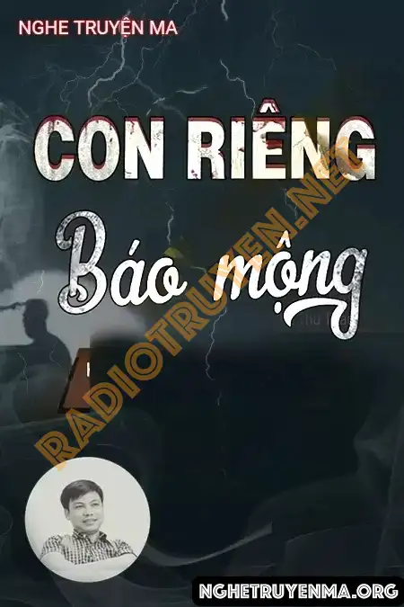 Nghe truyện Con Riêng Báo Mộng