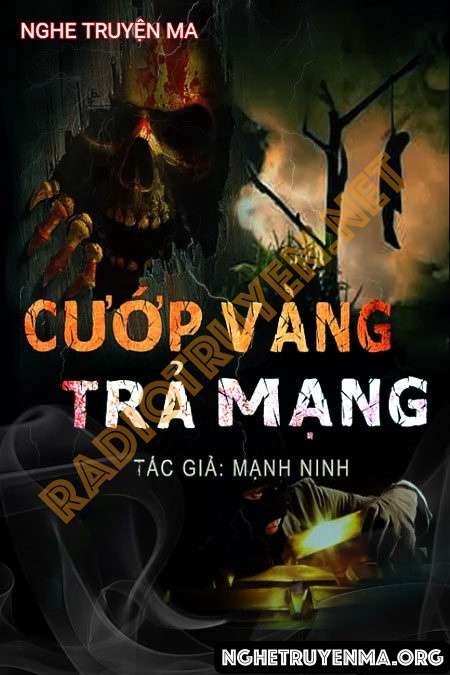 Nghe truyện Cướp Vàng Trả Mạng