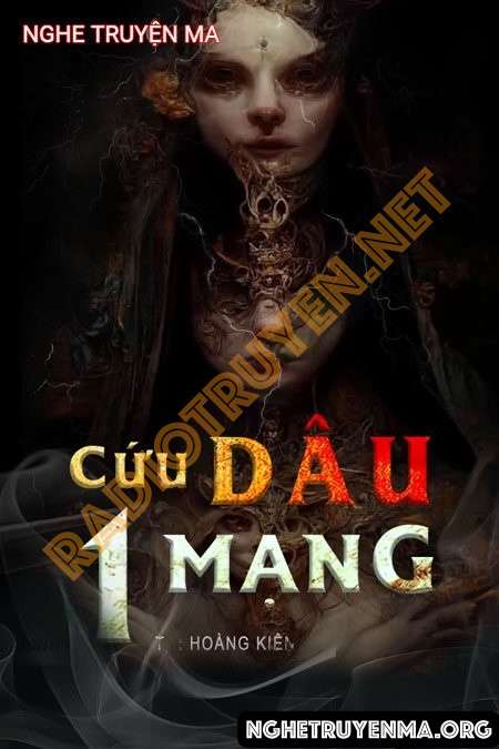 Nghe truyện Cứu Dâu 1 Mạng