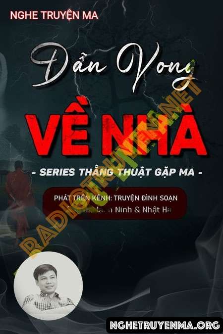 Nghe truyện Dẫn Vong Về Nhà