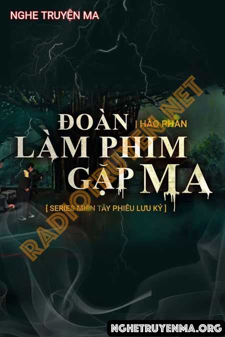 Nghe truyện Đoàn Làm Phim Gặp Ma