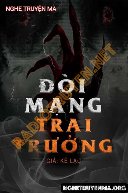 Nghe truyện Đòi Mạng Trai Trưởng