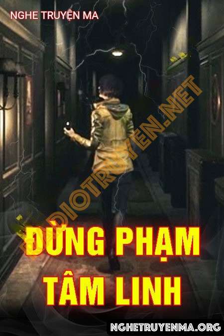 Nghe truyện Đừng Phạm Tâm Linh