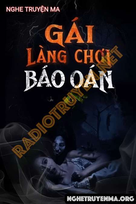 Nghe truyện Gái Làng Chơi Báo Oán