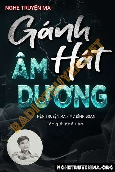 Nghe truyện Gánh Hát Âm Dương