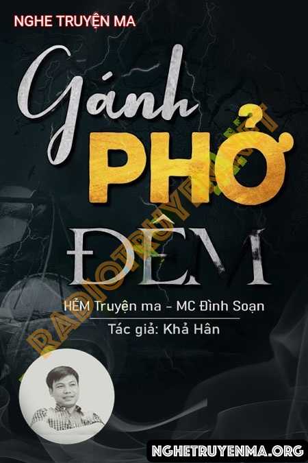 Nghe truyện Gánh Phở Đêm