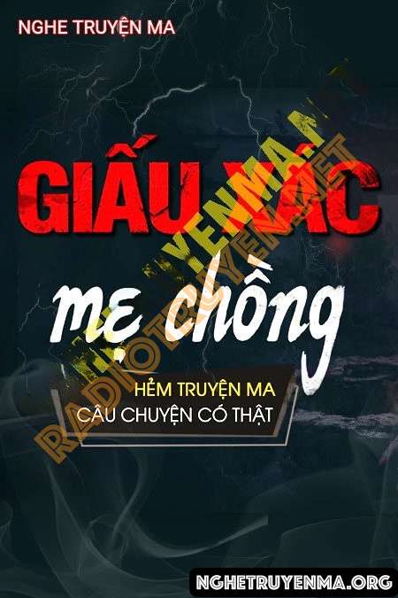 Nghe truyện Giấu Xác Mẹ Chồng