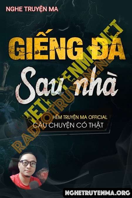 Nghe truyện Giếng Đá Sau Nhà