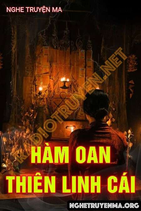 Nghe truyện Hàm Oan Thiên Linh Cái