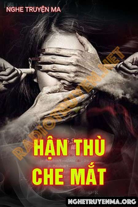 Nghe truyện Hận Thù Che Mắt