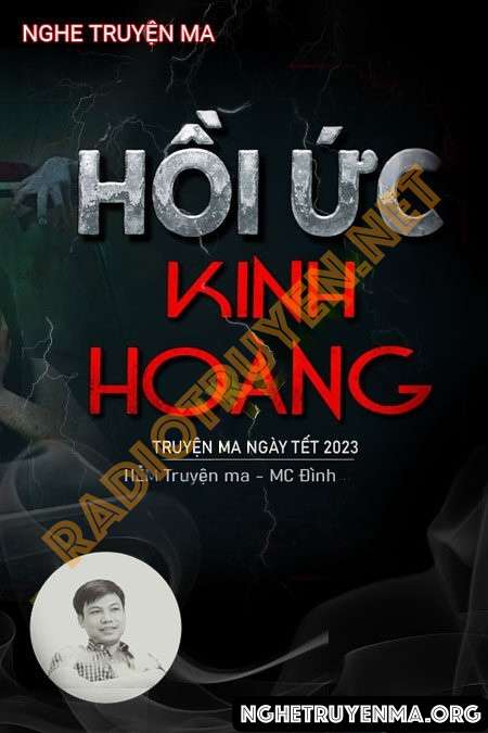 Nghe truyện Hồi Ức Kinh Hoàng