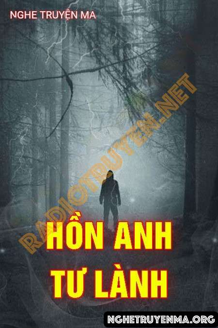 Nghe truyện Hồn Anh Tư Lành