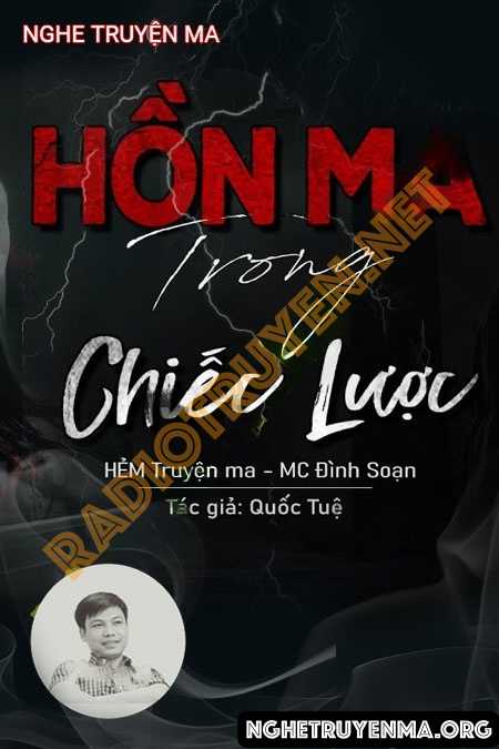 Nghe truyện Hồn Ma Trong Chiếc Lược