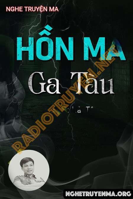 Nghe truyện Hồn Ma Trong Ga Tàu