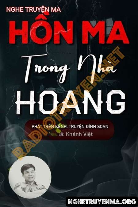 Nghe truyện Hồn Ma Trong Căn Nhà Hoang