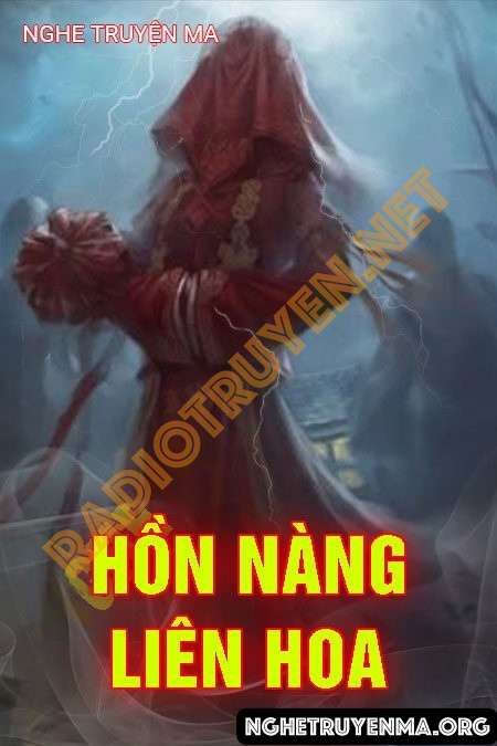 Nghe truyện Hồn Nàng Liên Hoa