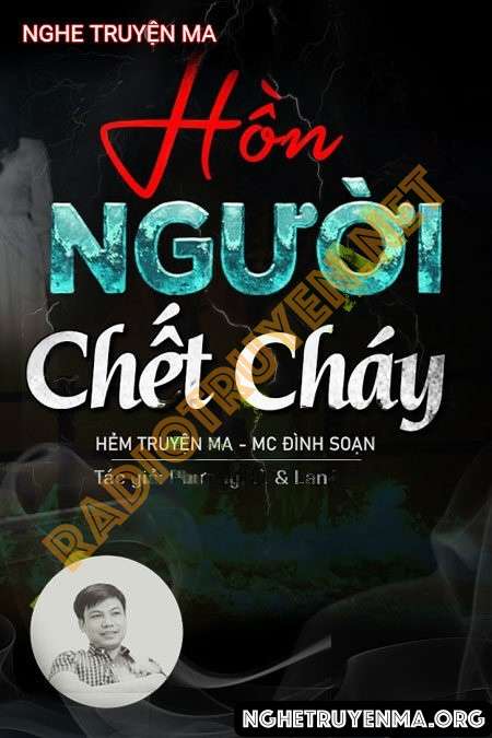 Nghe truyện Hồn Người C.hết Cháy