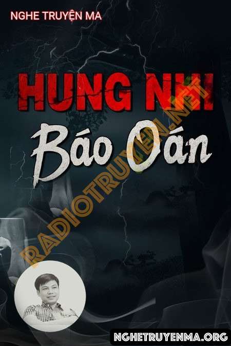 Nghe truyện Hung Nhi Báo Oán