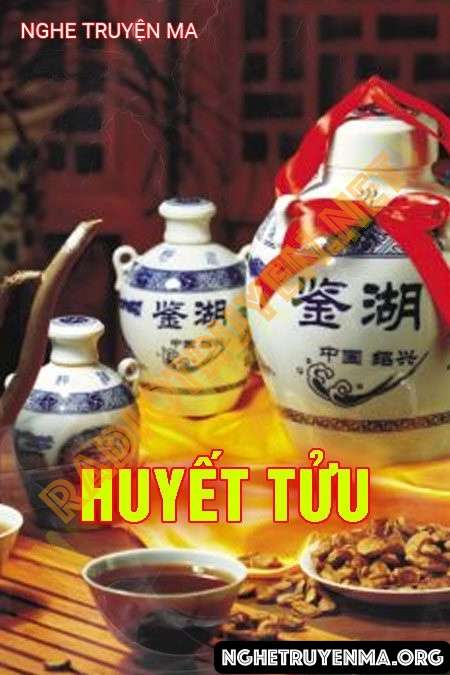 Nghe truyện Huyết Tửu