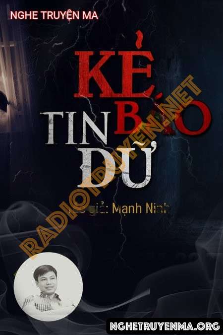 Nghe truyện Kẻ Báo Tin Dữ