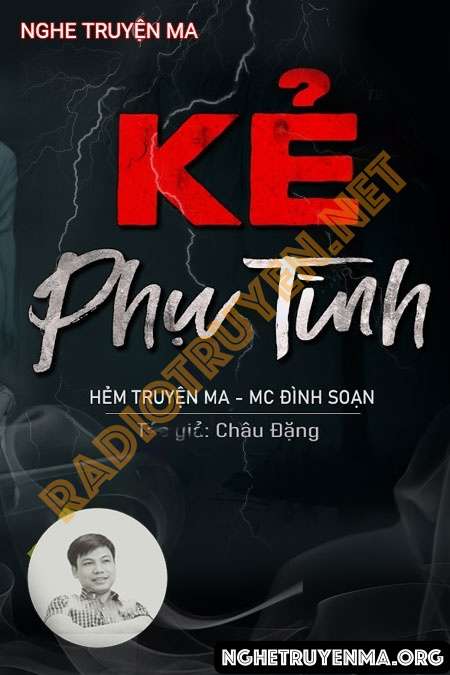 Nghe truyện Kẻ Phụ Tình