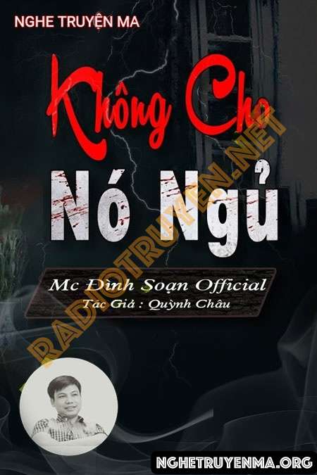 Nghe truyện Không Cho Nó Ngủ