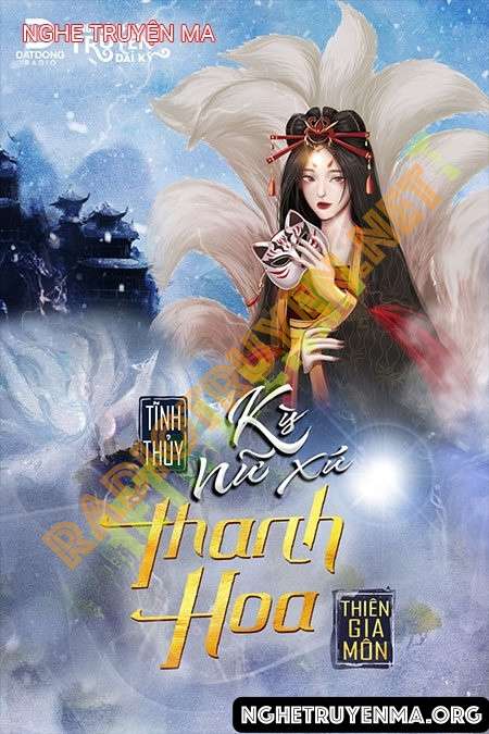 Nghe truyện Kỳ Nữ Xứ Thanh Hoa