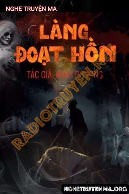 Nghe truyện Làng Đoạt Hồn